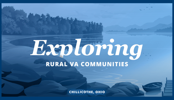 A banner that says, “Exploring Rural VA Communities” and “Chillicothe, Ohio.”