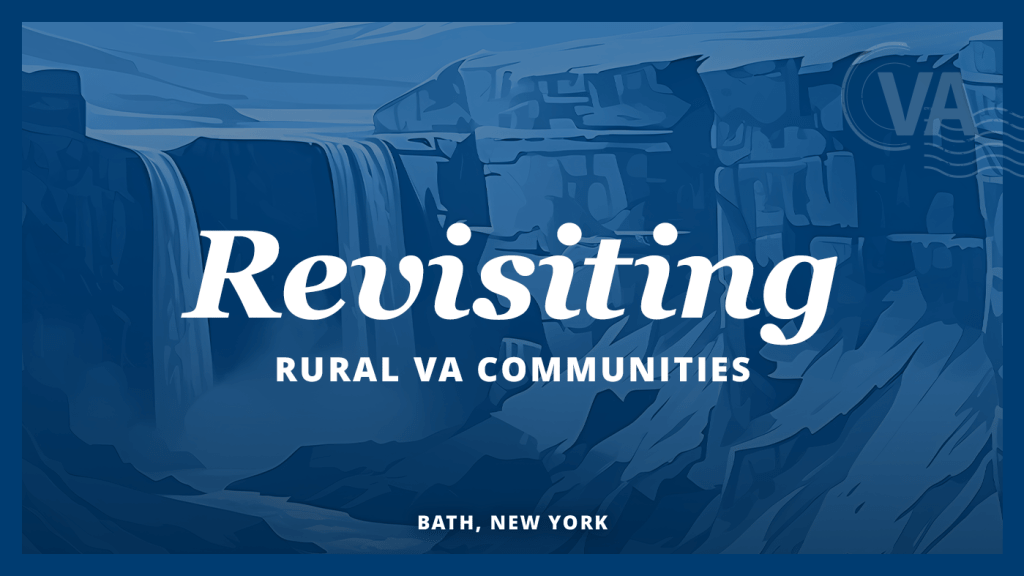 A banner that says, “Exploring Rural VA Communities” and “Revisiting Bath, NY” against a backdrop.
